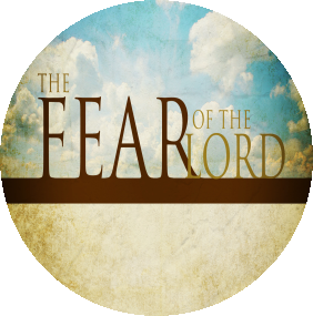 What Is The Fear Of The Lord? What Is The Fear Of The Lord?